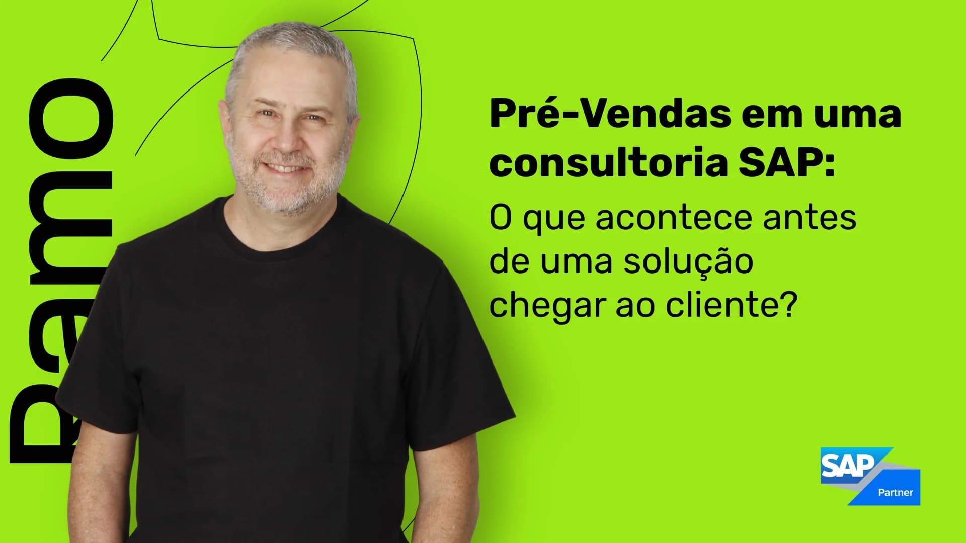 Pré-Vendas em uma consultoria SAP: o que acontece antes de uma solução chegar ao cliente?
