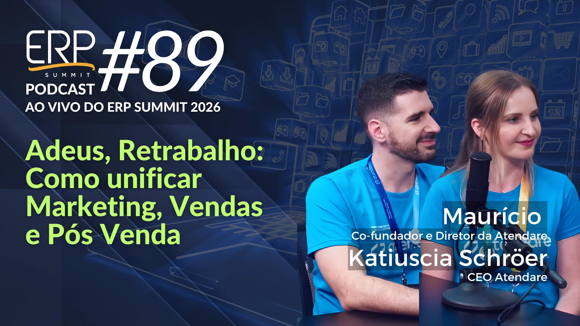 #89 Adeus, Retrabalho: Como unificar Marketing, Vendas e Pós-Venda - Atendare